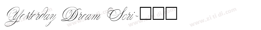 Yesterday Dream Scri字体转换